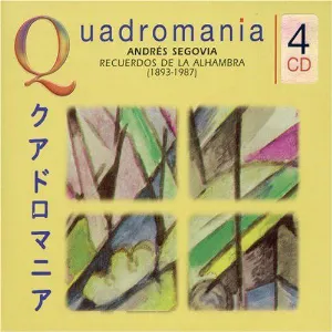 Pochette de Quadromania: Andrés Segovia: Recuerdos de la Alhambra de Andrés Segovia