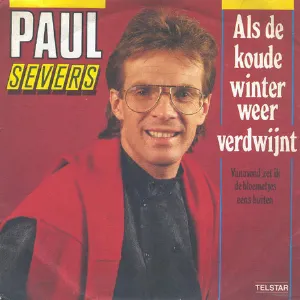 Pochette de Als de koude winter weer verdwijnt / Vanavond zet ik de bloemetjes eens buiten de Paul Severs