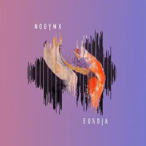 Pochette de Eunoia de NOGYMX