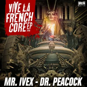 Pochette de Vive La Frenchcore EP 2016 de Dr. Peacock
