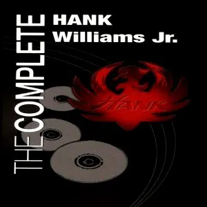 Pochette The Complete Hank Williams Jr.