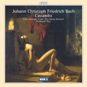 Pochette de Cassandra de Johann Christoph Friedrich Bach - Hermann Max - Das Kleine Konzert