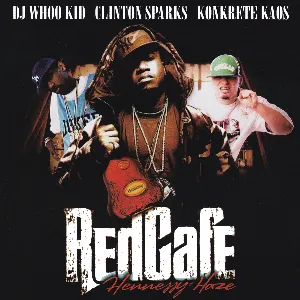 Pochette de Hennessy & Haze de Red Café - DJ Whoo Kid
