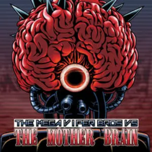 Pochette de The Mega Viper Bros VS The Mother Brain de Renard