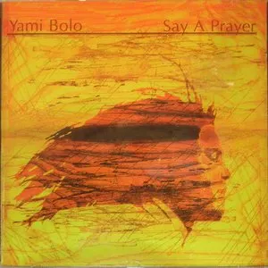 Pochette de Say a Prayer de Yami Bolo