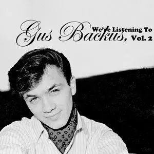 Pochette de Have You Heard of Gus Backus, Vol. 2 de Gus Backus