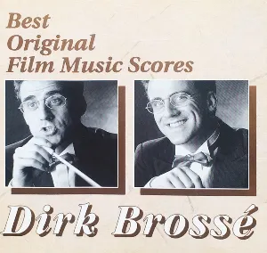 Pochette de Best Original Film Music Scores de Dirk Brossé