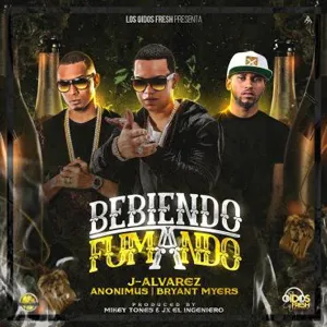 Pochette de Bebiendo y fumando de Bryant Myers - Anonimus