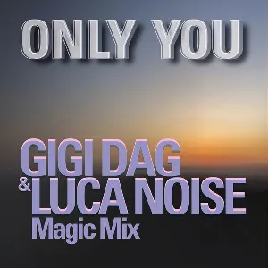 Pochette de Only You (Gigi Dag & Luca Noise magic mix) de Gigi D’Agostino - Savage