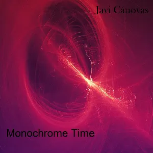 Pochette de Monochrome Time de Javi Cánovas