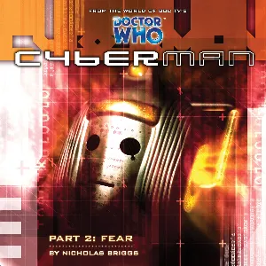 Pochette de Cyberman: Fear de Nicholas Briggs - Barnaby Edwards - Toby Longworth
