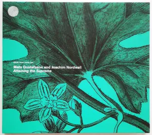 Pochette de Attaining the Supreme de Mats Gustafsson