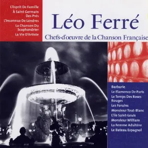 Pochette Chefs‐d’oeuvre de la Chanson Française : Léo Ferré