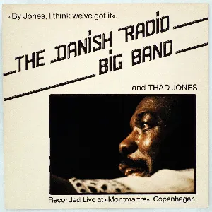 Pochette de By Jones, I Think We've Got It de DR Big Band