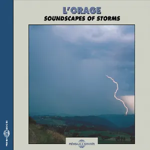 Pochette de L’Orage / Soundscapes of Storms de Bernard Fort