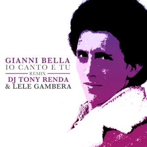 Pochette de Io canto e tu (remix) de Gianni Bella