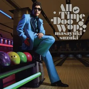 Pochette de All Time Doo Wop ! ! de Masayuki Suzuki