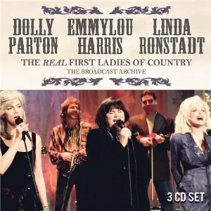 Pochette Dolly Parton, Emmylou Harris, Linda Ronstadt: The Real First Ladies of Country
