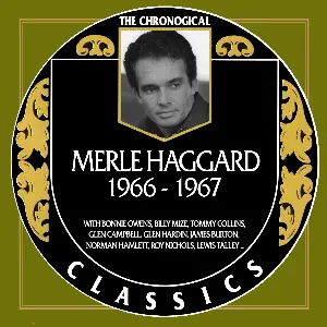 Pochette The Chronogical Classics: Merle Haggard 1966-1967