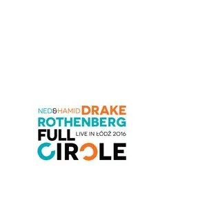 Pochette de Full Circle: Live in Łódź de Hamid Drake