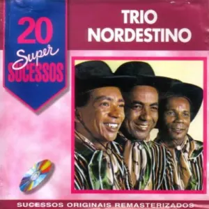 Pochette de 20 Super Sucessos de Trio Nordestino