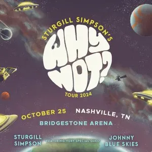 Pochette de Why Not Tour: Bridgestone Arena, Nashville, TN 2024-10-25 de Sturgill Simpson