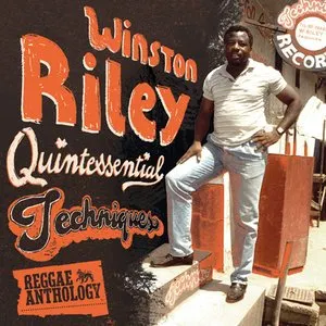 Pochette de Reggae Anthology: Quintessential Techniques de Winston Riley