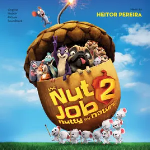 Pochette de The Nut Job 2: Nutty By Nature de Heitor Pereira