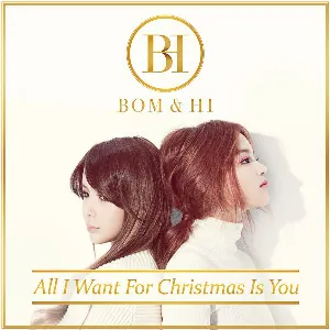 Pochette de All I Want for Christmas Is You de LEE HI - Park Bom