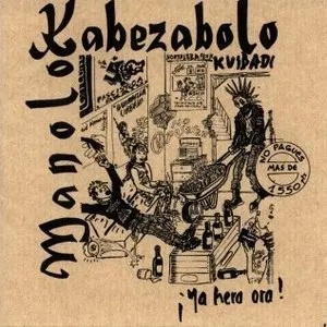 Pochette de ¡Ya hera ora! de Manolo Kabezabolo