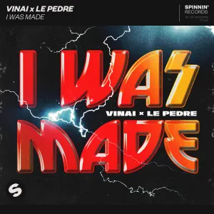Pochette de I Was Made de VINAI