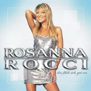 Pochette de Das fühlt sich gut an de Rosanna Rocci