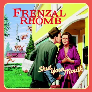 Pochette de Shut Your Mouth de Frenzal Rhomb