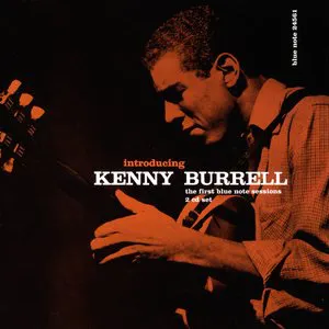 Pochette Introducing Kenny Burrell: The First Blue Note Sessions