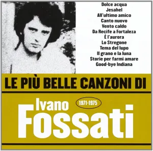 Pochette de Le più belle canzoni di Ivano Fossati: 1971-1975 de Ivano Fossati
