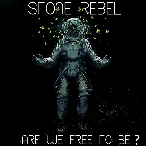 Pochette de Are We Free to Be? de Stone Rebel