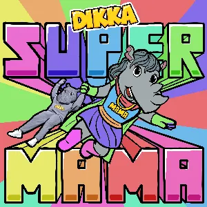 Pochette de Supermama de DIKKA