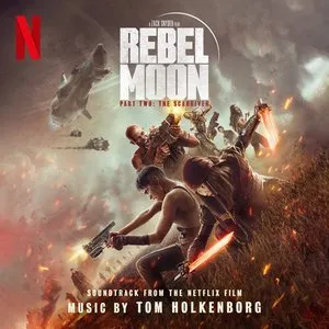 Pochette de Rebel Moon — Part Two: The Scargiver (Soundtrack from the Netflix Film) de Tom Holkenborg