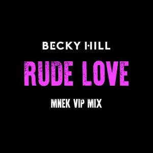 Pochette de Rude Love (MNEK VIP mix) de Becky Hill