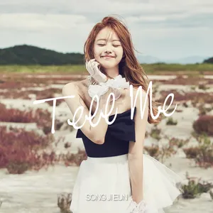 Pochette de Tell Me de Song Ji Eun