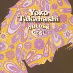 Pochette de GOLDEN☆BEST 高橋洋子 de Yōko Takahashi