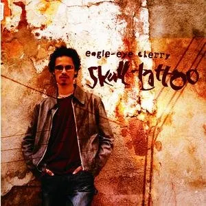 Pochette de Skull Tattoo de Eagle‐Eye Cherry
