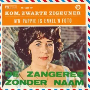 Pochette de Kom, zwarte zigeuner / M’n pappa is enkel ’n foto de Zangeres Zonder Naam