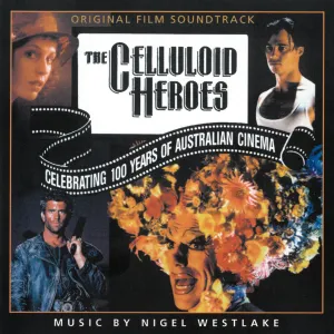 Pochette de The Celluloid Heroes de Nigel Westlake
