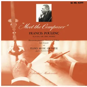 Pochette de Meet the Composer - Francis Poulenc playing his own Works de Francis Poulenc - Erik Satie