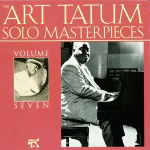 Pochette The Art Tatum Solo Masterpieces, Volume 7