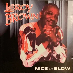 Pochette de Nice & Slow de Leroy Brown