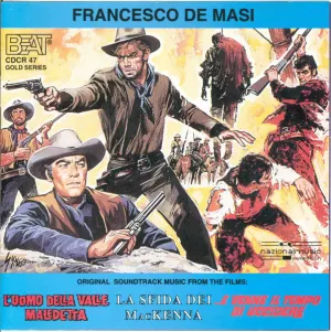 Pochette de L'uomo della valle maledetta / La sfida dei Mackenna /... E venne il tempo di uccidere de Francesco De Masi