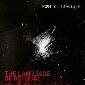Pochette de The Language of Refusal de Point of No Return