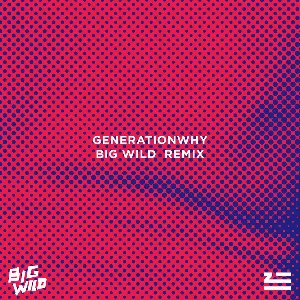 Pochette de Generationwhy (Big Wild remix) de ZHU